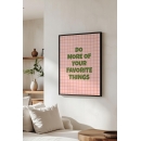 Do More of Your Favorite Things Typography Wall Art Print – Motivational Quote Poster