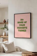 Do More of Your Favorite Things Typography Wall Art Print – Motivational Quote Poster
