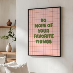 Do More of Your Favorite Things Typography Wall Art Print – Motivational Quote Poster