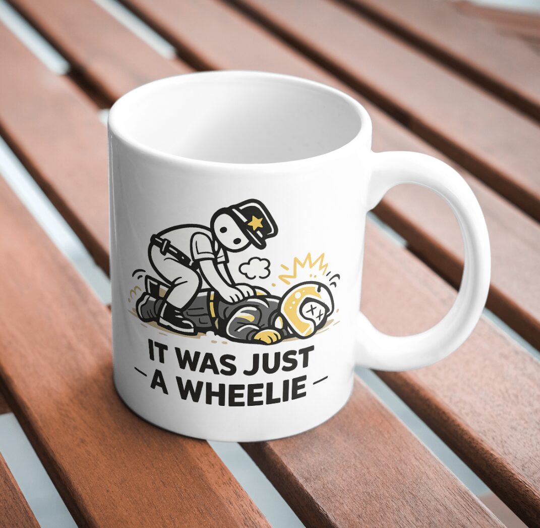 It Was Just A Wheelie Funny Biker Mug – Motorcycle Humor Cup