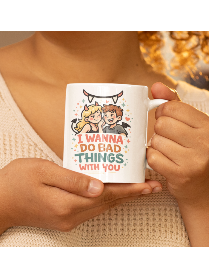 I Wanna Do Bad Things With You Cute Devil Mug