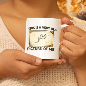 This Is A Very Old Picture Of Me Funny Mug