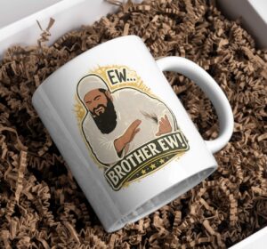 Brother Ew Funny Reaction Mug – Meme Style Humor Cup