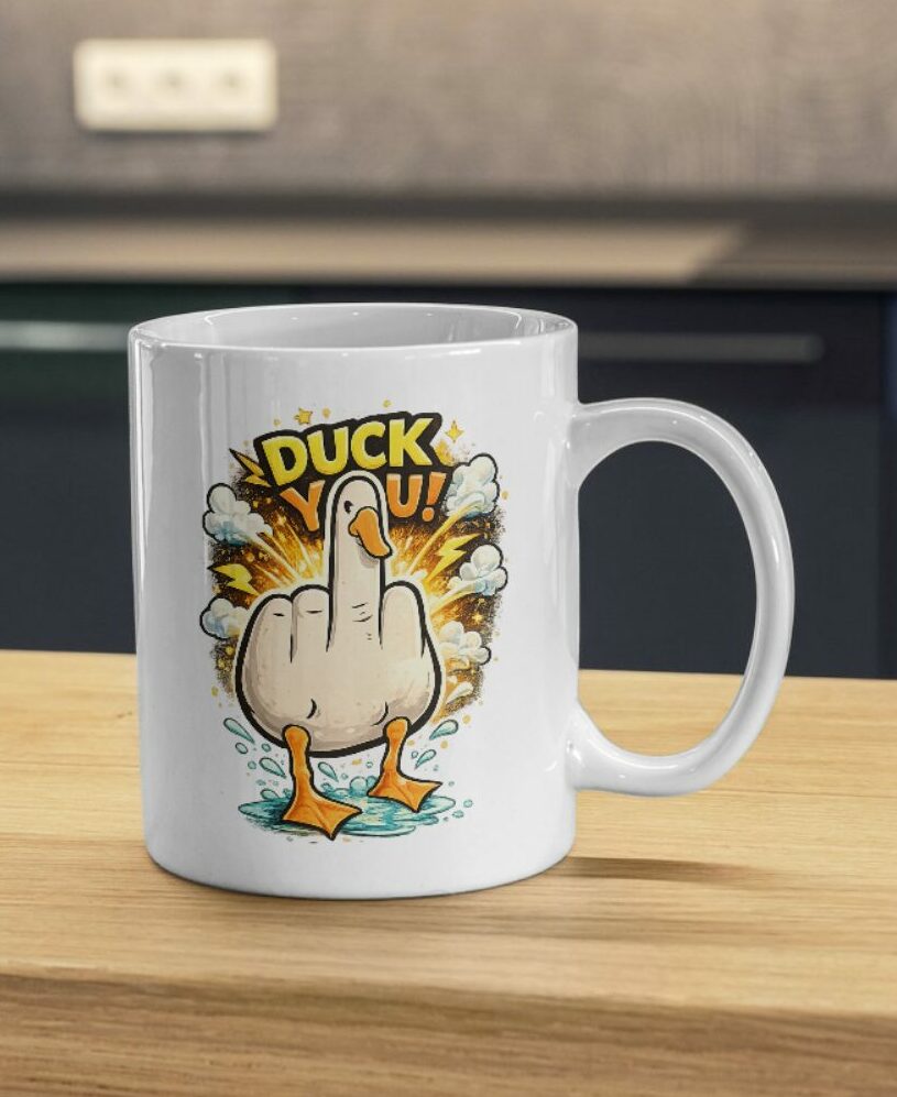 Duck You Funny Mug – Sarcastic Duck Meme Cup