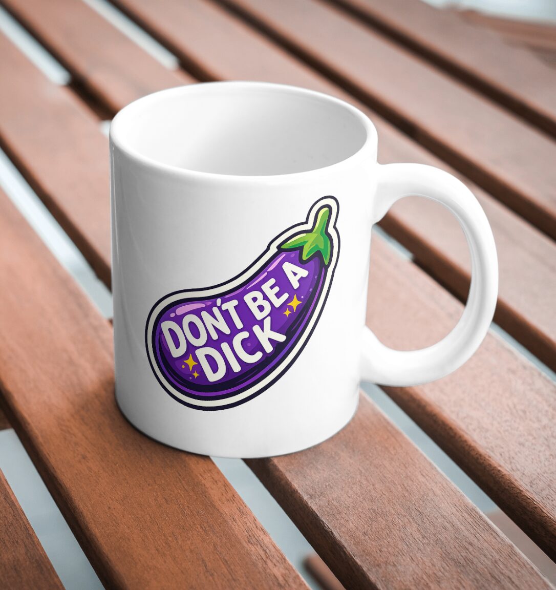 Don’t Be A Dick Funny Eggplant Mug - Image 2