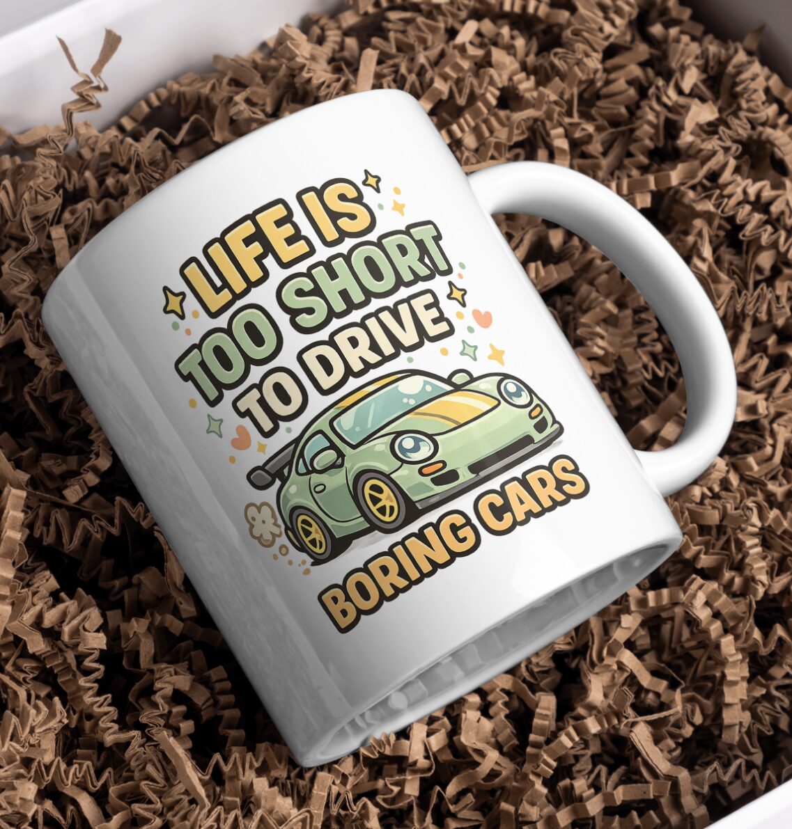 Life Is Too Short To Drive Boring Cars Mug – Sports Car Lover Cup