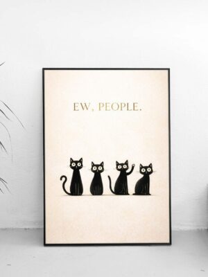 Ew, People – Minimalist Cat Illustration Wall Art Print