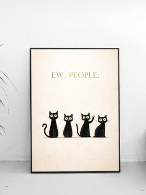 Ew, People – Minimalist Cat Illustration Wall Art Print