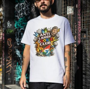 Anti Larry Google Club T-Shirt – Bold Statement Premium Cotton Graphic Tee