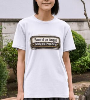 Face of an Angel Body of a Porn Star Premium Cotton T-Shirt | Soft Unisex Graphic Tee
