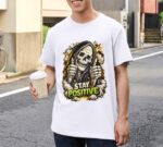 Stay Positive Grim Reaper Premium Cotton T-Shirt | Soft Unisex Graphic Tee