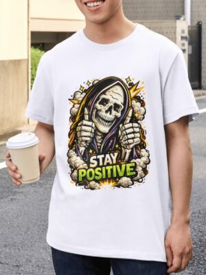 Stay Positive Grim Reaper Premium Cotton T-Shirt | Soft Unisex Graphic Tee