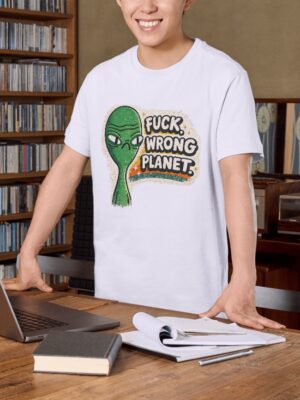 F*ck Wrong Planet Funny Alien Sarcastic Premium Cotton T-Shirt | Soft Unisex Graphic Tee