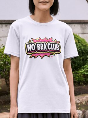 No Bra Club Bold Feminine Statement Premium Cotton T-Shirt | Soft Unisex Graphic Tee