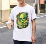 Humans Suck Alien Graphic Premium Cotton T-Shirt | Soft Unisex Graphic Tee