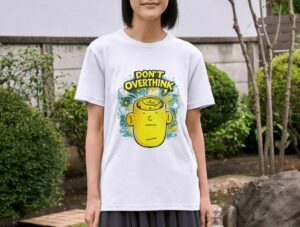 Don’t Overthink – Minimalist Motivation Unisex T-Shirt (100% Cotton)