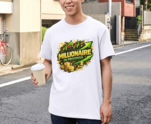 Millionaire In Progress Trading Unisex T-Shirt (100% Cotton)