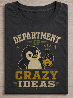 Crazy Ideas Penguin Office Humor Graphic Tee