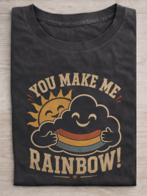 You Make Me Rainbow Cute Love Graphic Tee