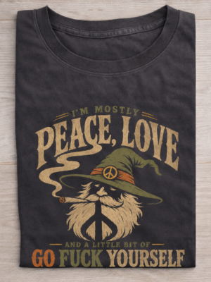 Mostly Peace Love Wizard Humor Graphic Tee