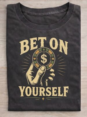 Bet On Yourself Motivational Poker Chip Graphic Tee