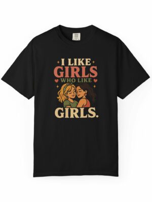 Girls Who Like Pride Funny Graphic Tee