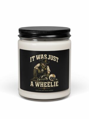 It Was Just a Wheelie Funny Cowboy Soy Candle