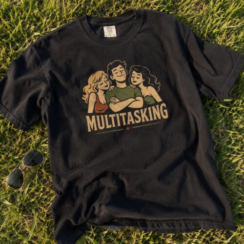 Multitasking Flirty Adult Humor Graphic Tee photo review